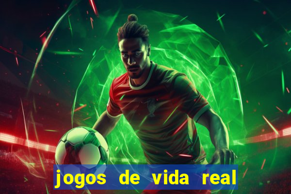 jogos de vida real na escola